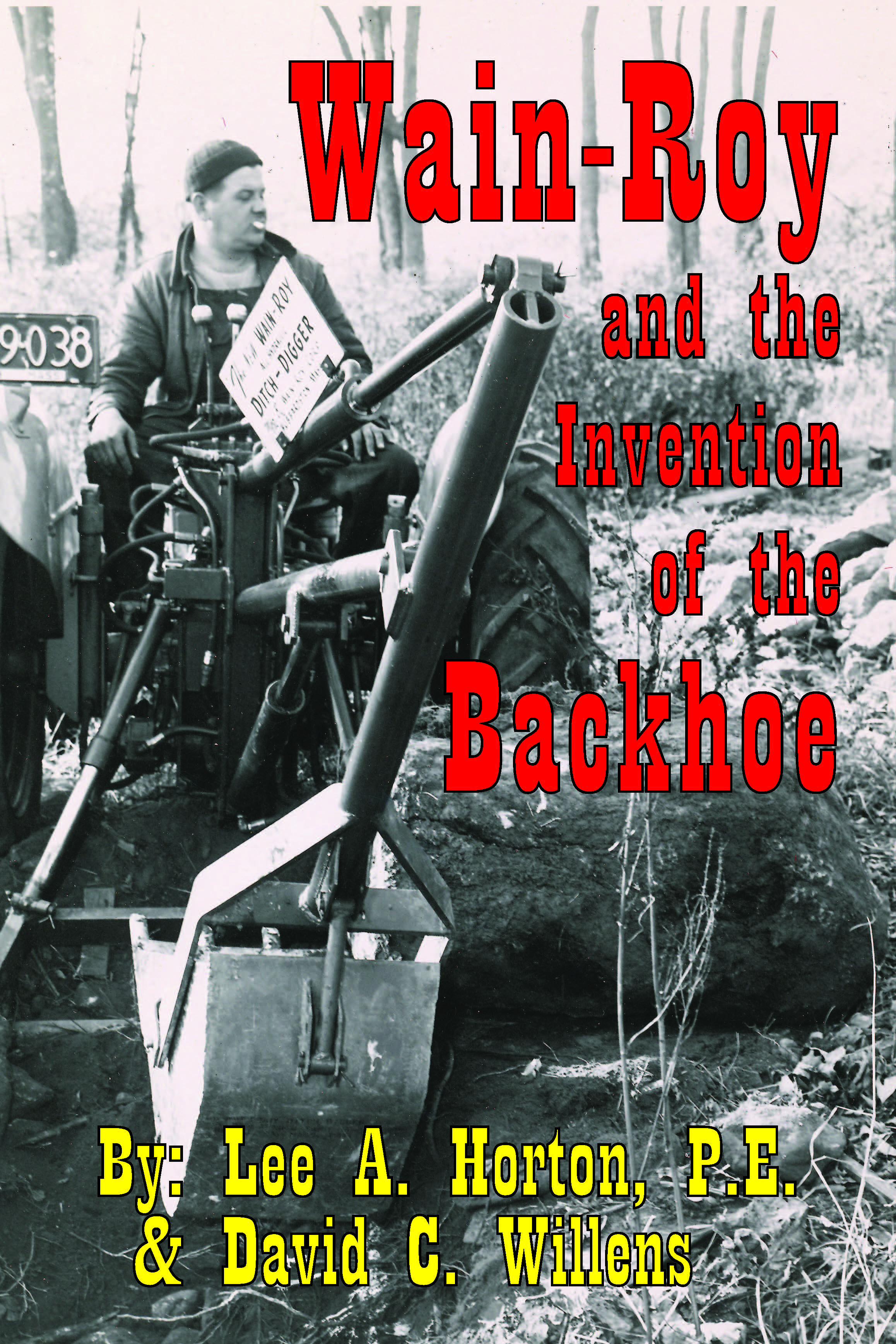 Wain-Roy and the Invention of the Backhoe